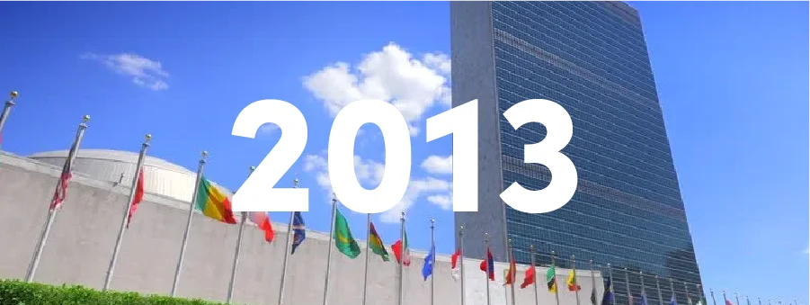 2013. Adherence to the United Nations Global Compact, reaffirming our commitment to development and sustainability.